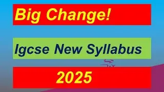A complete guide for IGCSE New Syllabus!