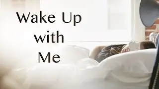 Wake Up With Me