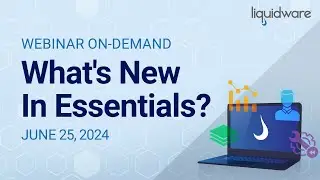 Webinar: What's New in Essentials — June 2024