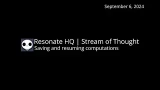 Saving and resuming computations