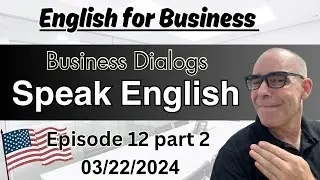 Serious Business English _ Let's Learn Native English Livestream- Episode 12 (part 2)