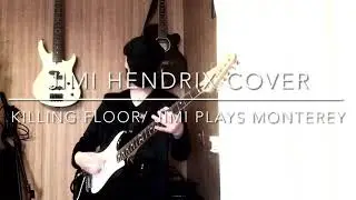 Jimi Hendrix cover Killing Floor / Jimi plays Monterey Cover by Liquid Boy ▷Eiji