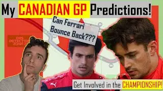 My Canadian GP Predictions! Ferrari Bounce Back??!