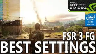 Last of Us Part 1 on GTX 1050 | FSR 3 Frame Gen Mod | Best Optimized Settings | 1080p | 