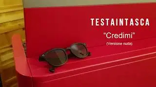 Testaintasca - Credimi (live studio session)