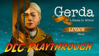 Gerda: A Flame in Winter - Liva's Story DLC | Complete Gameplay Playthrough - DLC | No Commentary
