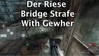 Der Riese bridge strafe with Gewher and M1911 12 times in a row