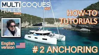 HOW-TO / TUTORIALS - ANCHORING - Multihulls World
