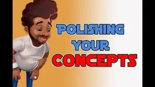 Polishing Your Concepts: Speed through painting.