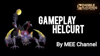 Gameplay Helcurt - MOBILE LEGEND BANG BANG