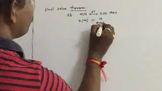 Signals & Systems - Z - Transforms - Initial Value & Final Value Theorem