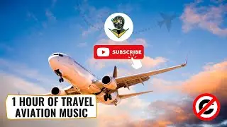 Travel Aviation Music - Free No Copyright Music