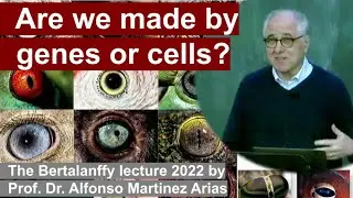 Cells are Us - Bertalanffy lecture for pupils