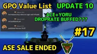 NEW GPO VALUE LIST UPDATE 10 #17 ASE SALE ENDED + PHOEYU BUFFED YORU AND ACE DROP RATES???
