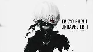 Tokyo Ghoul - Unravel LOFI | Arranged by Jazz With Deepson