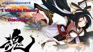 Elsword 1º Video Pro Canal + Desculpas + Voltei