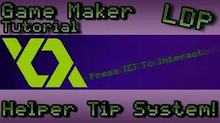 [Game Maker Tutorial] Helper Tip System!