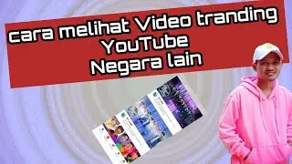 Cara Melihat Trending YouTube Negara Lain