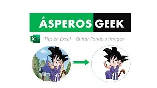 03. Quitar el fondo de una  imagen en excel rápidamente | Tips en Excel