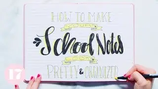 How to Make Your School Notes Notes Look Pretty and Organized | Plan With Me