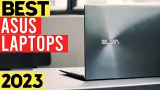 TOP 9 Best Asus Laptops 2023