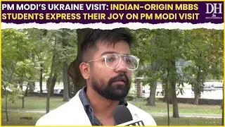 PM Modi’s Ukraine visit: Indian-origin MBBS students express their joy on PM Modi visit