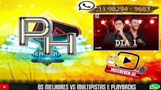 PLAYBACK E VS MULTI -PISTA ( DIA 1 - HUGO HENRIQUE, MURILO HUFF ) VERSÃO FORRÓ - PH PLAY