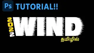 6.Wind Text Effect | Photoshop tutorial Tamil
