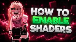 ENABLE SHADERS ROBLOX | MURDER MYSTERY 2 & SHADERS & TOP METHOD