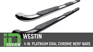 Westin 4 inch Platinum Oval Nerf Bars