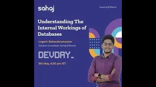 Dev Day | Understanding the internal workings of databases