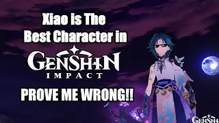 A Completely Biased Xiao Guide | Genshin Impact
