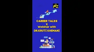 Dr Kruti Khemani   Career Talks