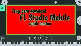 Pemula wajib paham - FL Studio Mobile