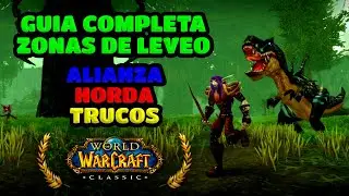 [GUÍA COMPLETA] ¿Dónde tengo que levear? Zonas del nivel 1-60 ¿A dónde tengo que ir? | WOW VANILLA