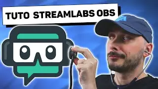 Tutoriel Streamlabs OBS Ultime - Réglages et Explications