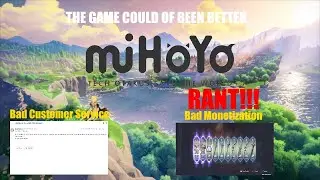 Mihoyo [Genshin Impact] RANT (Bad Customer Service + Bad Monetization)