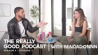 The Really Good Podcast | BenDaDonnn:  "It gotta be in you, not on you"