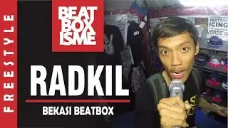 RADKIL | BEKASI BEATBOX | FREESTYLE