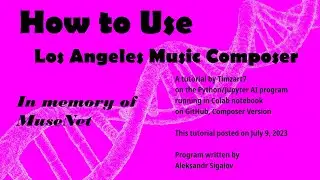 How to Use Los Angeles Music Composer -- an AI program