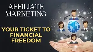 Affiliate marketing: Your ticket to financial freedom, learn how!