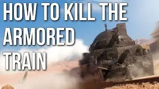 Battlefield 1 destroy the armored train easy method