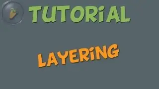 LAYERING - FL Studio Tutorials [german/deutsch]