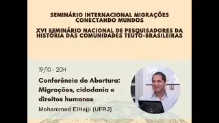 Abertura do Seminário Internacional Migrações Conectando Mundos