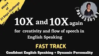 10X and 10X again, learn to go beyond boundaries of limited word power with simple techniques.
