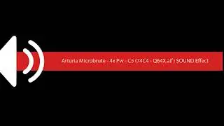 Arturia Microbrute   4x Pw   C5 74C4   Q64X aif SOUND Effect