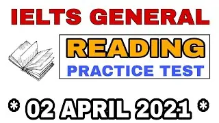 GENERAL IELTS READING PRACTICE TEST | V2 PTE ACADEMIC | APRIL EDITION