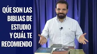 What are study Bibles and which one do I recommend? | Javier Karraá