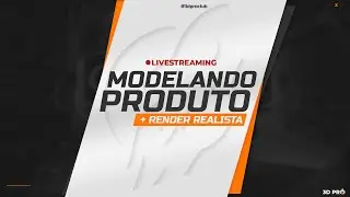 🔴[LIVE] Modelando um produto do zero + render realista