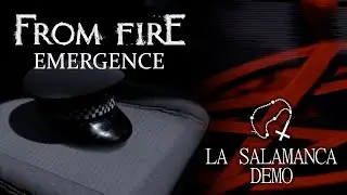 From Fire Emergence и La Salamanca ➤ ПРОХОЖДЕНИЕ DEMO